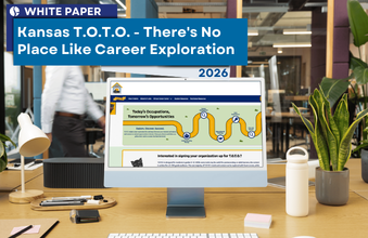 In this image, text displayed reads Kansas T.O.T.O. - There's No Place Like Career Exploration. A picture of the Kansas T.O.T.O. website displays on a computer screen which is on a desk.