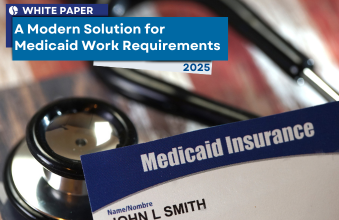 White Paper - A Modern Solution for Medicaid Work Requirements 